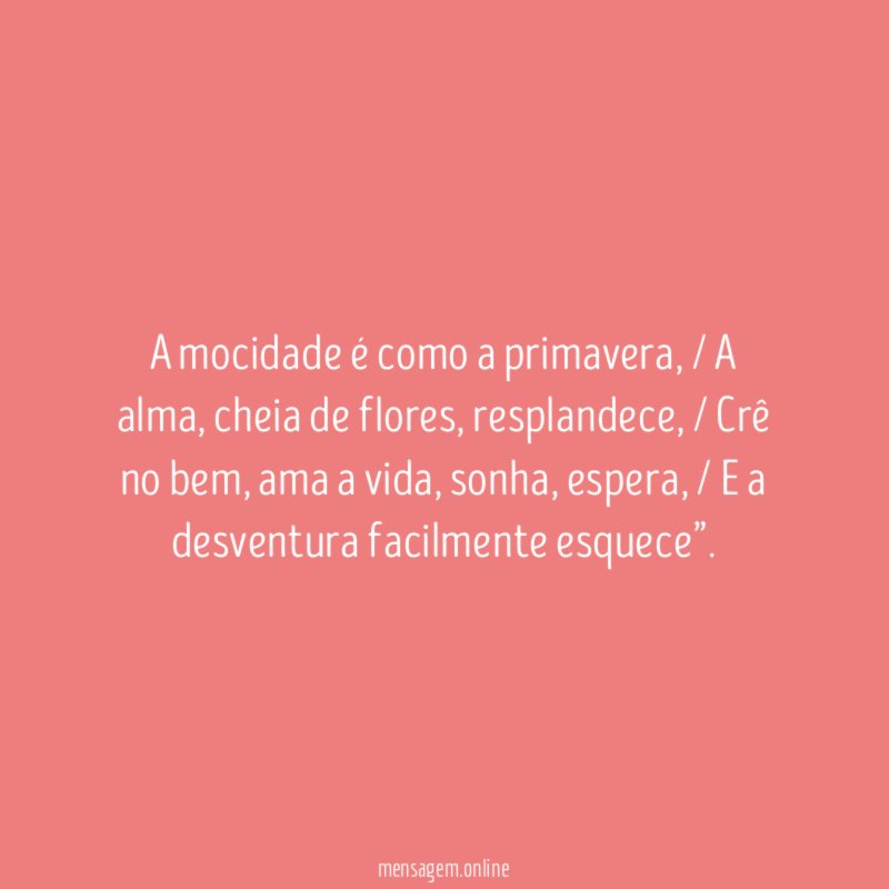 A mocidade é como a primavera