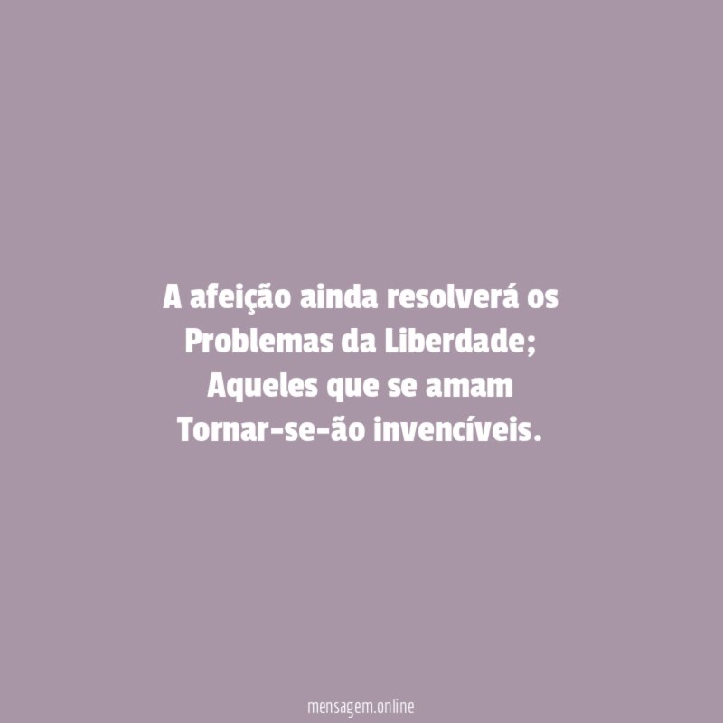 A afeição ainda resolverá os Problemas da Liberdade
