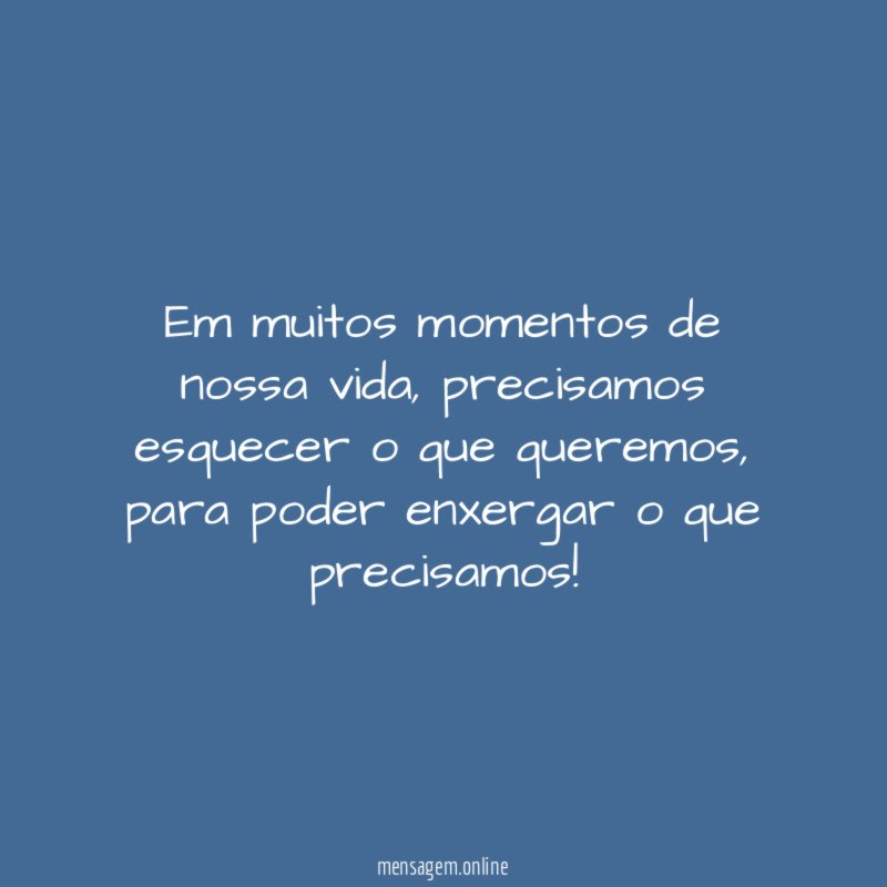 Em muitos momentos de nossa vida