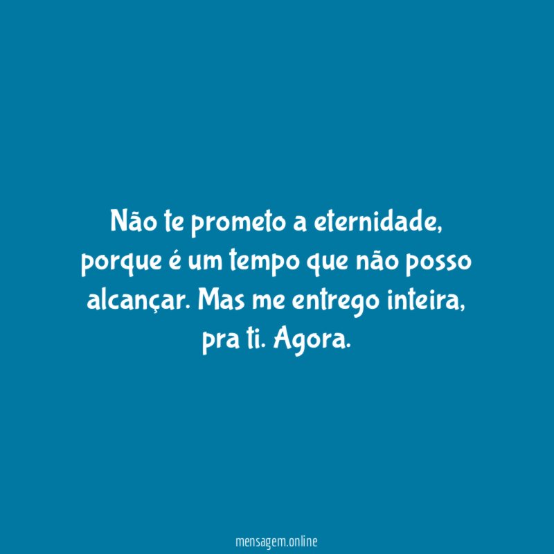 Não te prometo a eternidade