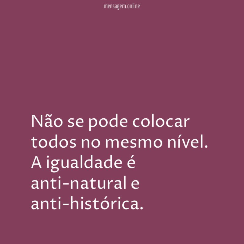Não se pode colocar todos no mesmo nível