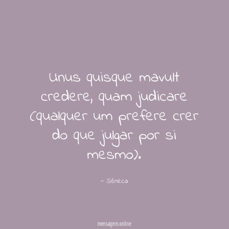 Unus quisque mavult credere