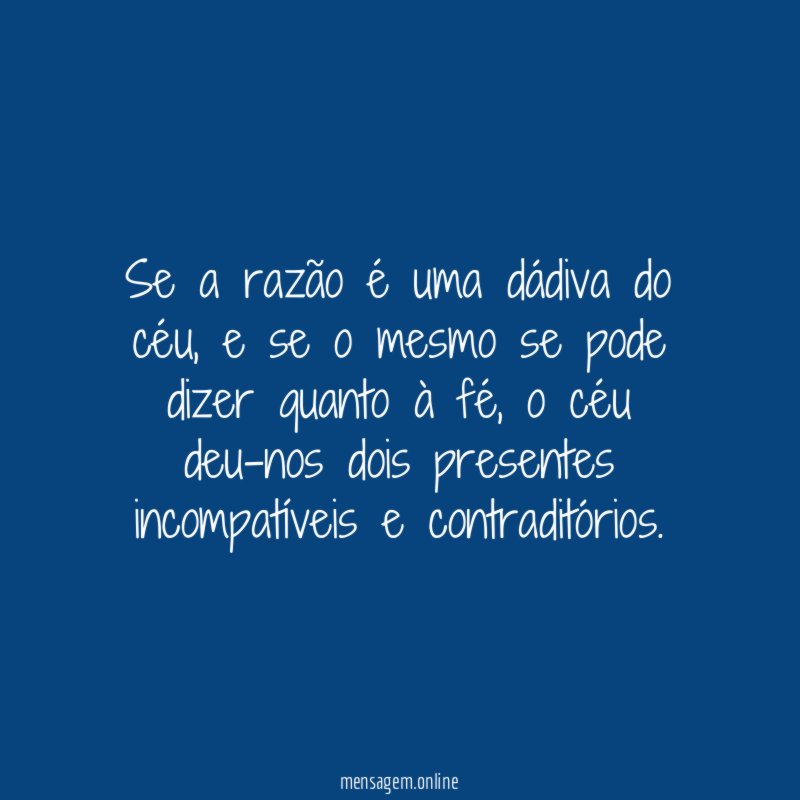 Se a razão é uma dádiva do céu