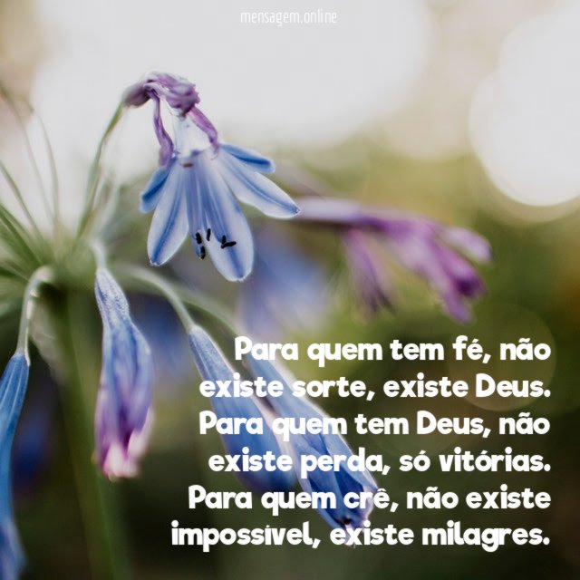 Para quem tem fé