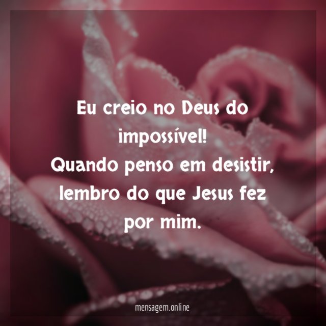Eu creio no Deus do impossível
