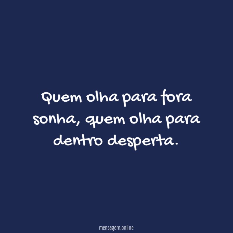 Quem olha para fora sonha