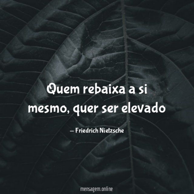 Quem rebaixa a si mesmo