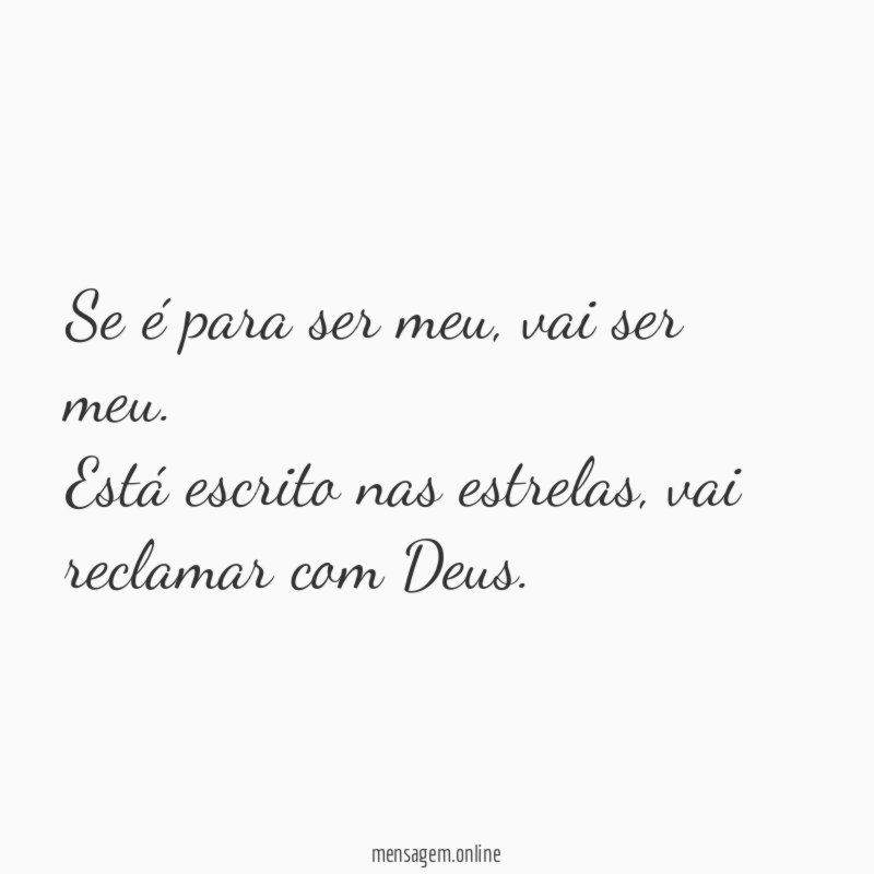 Se é para ser meu