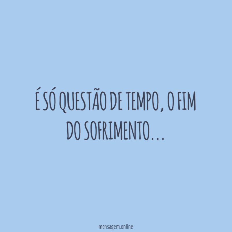 É só questão de tempo