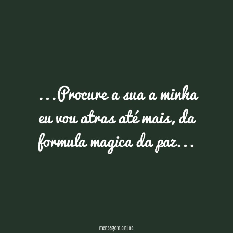 Procure a sua a minha eu vou atras até mais