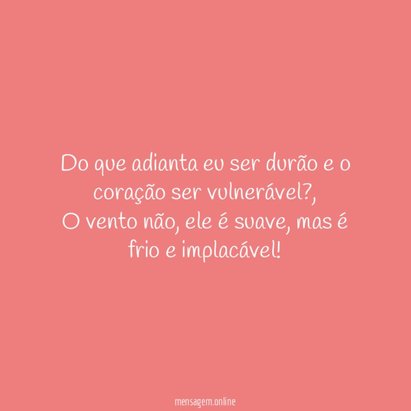 Do que adianta eu ser durão