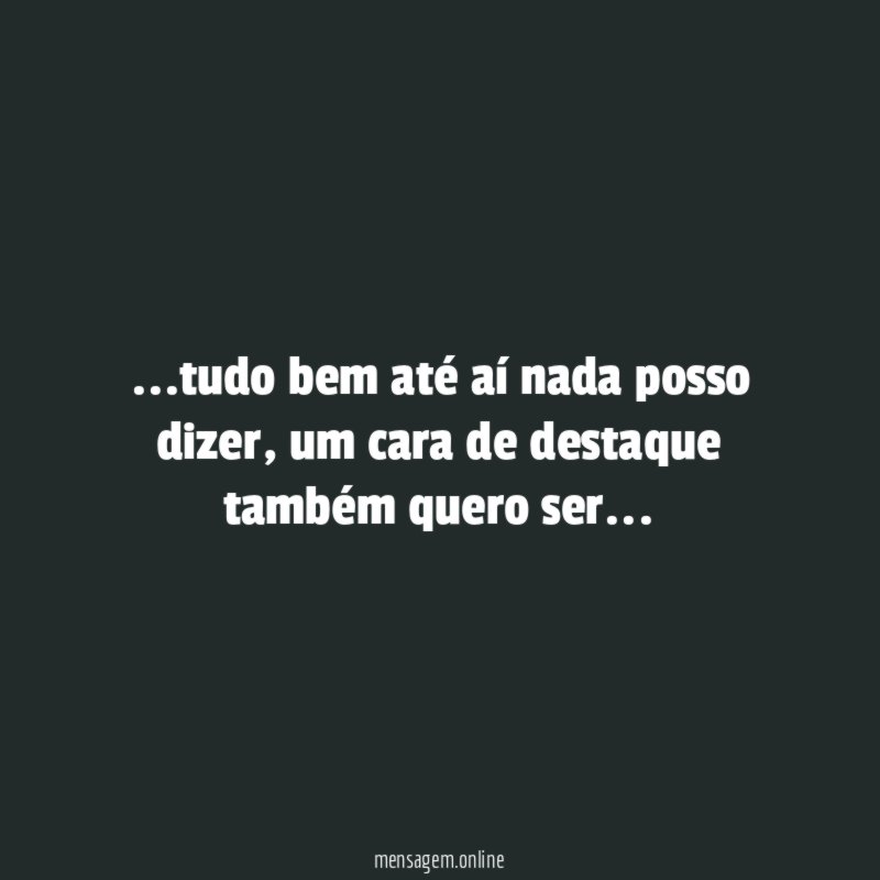 tudo bem até aí nada posso dizer