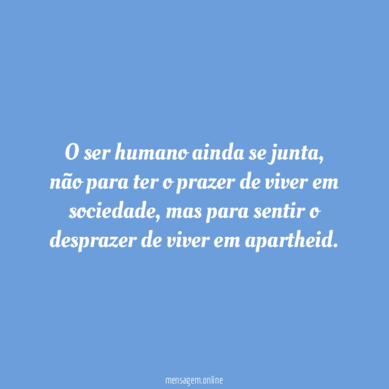 O ser humano ainda se junta