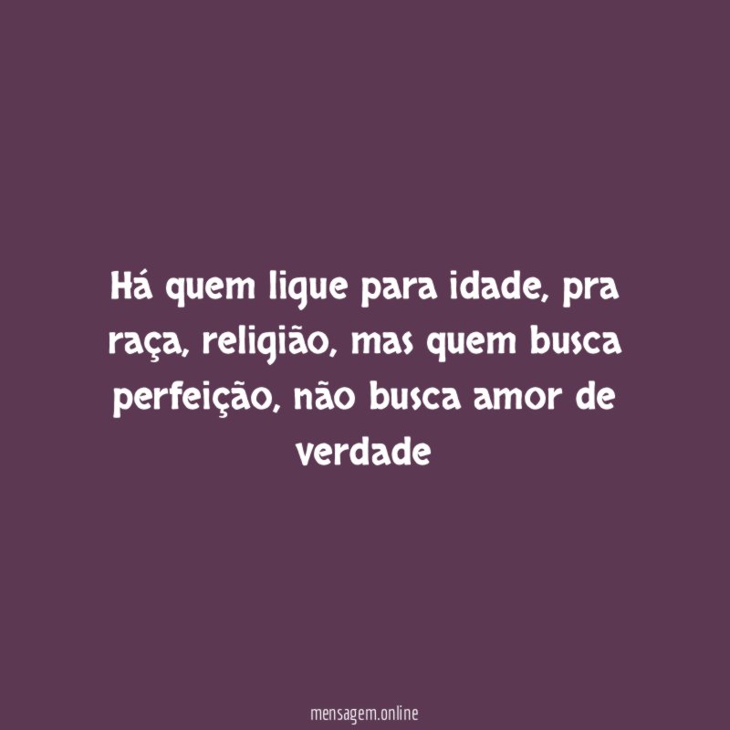 Há quem ligue para idade