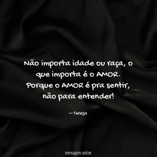 Não importa idade ou raça