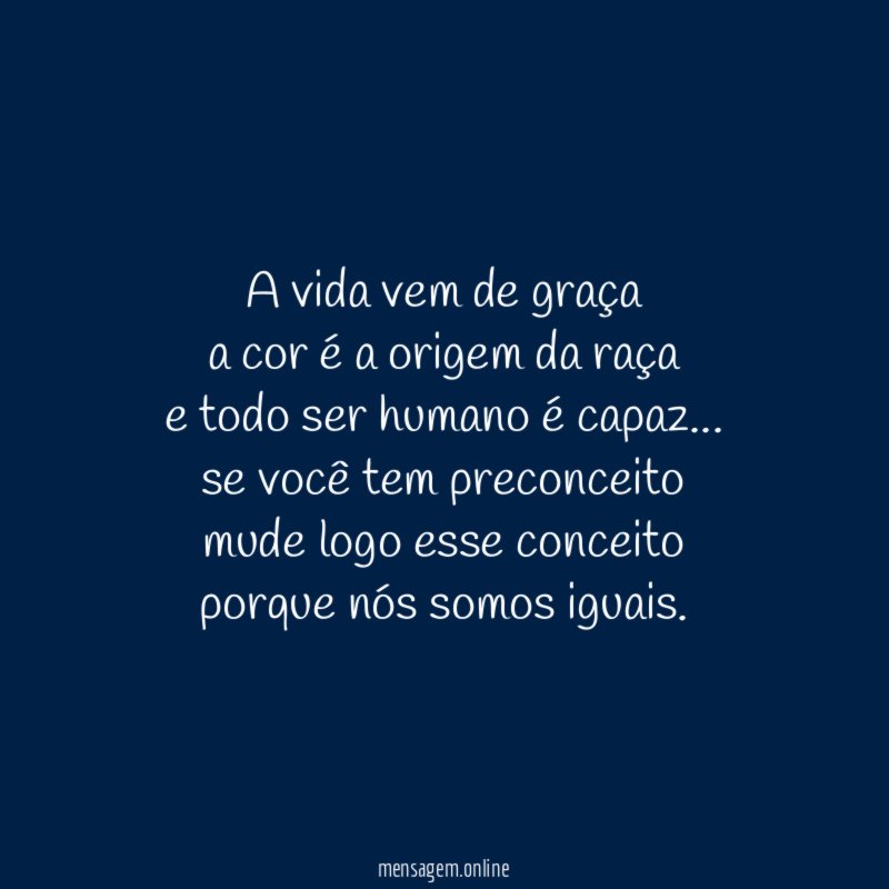 A vida vem de graça a cor é a