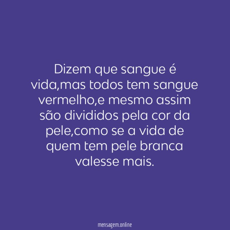 Dizem que sangue é vida