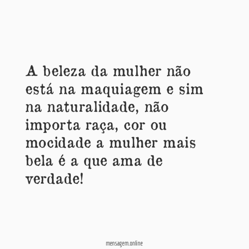 A beleza da mulher não está na maquiagem