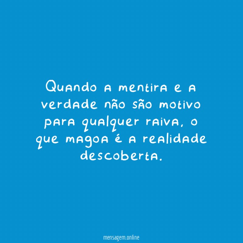 Quando a mentira e a verdade não são