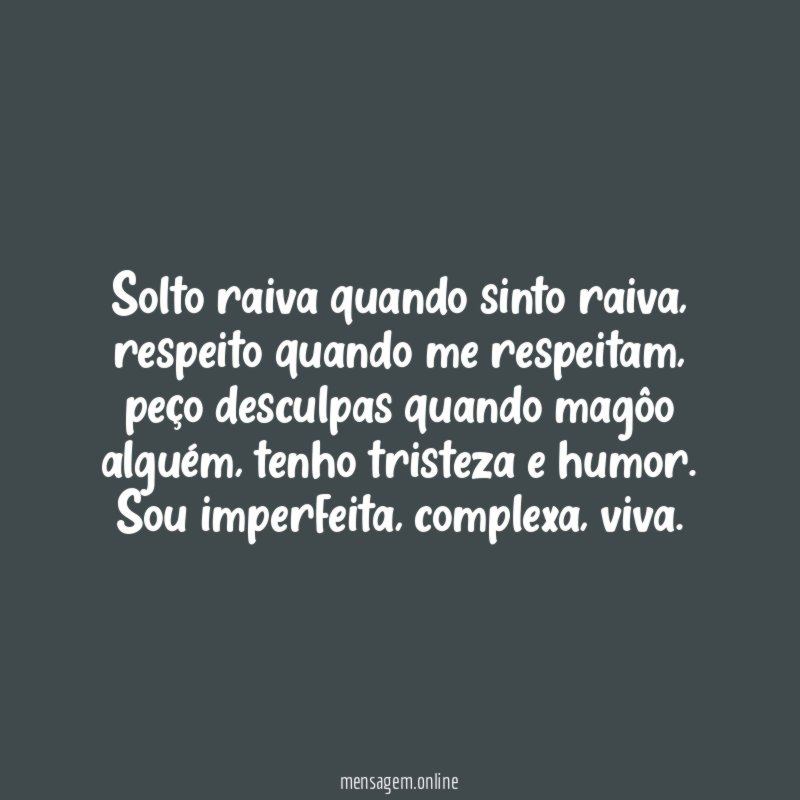 Solto raiva quando sinto raiva