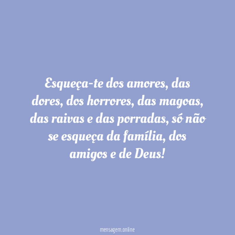 Esqueça-te dos amores