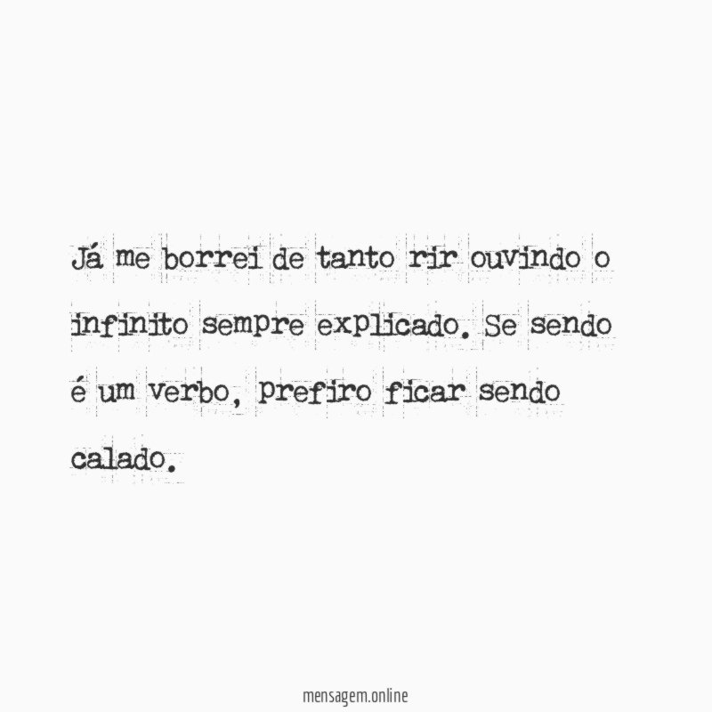 Já me borrei de tanto rir ouvindo o infinito sempre explicado