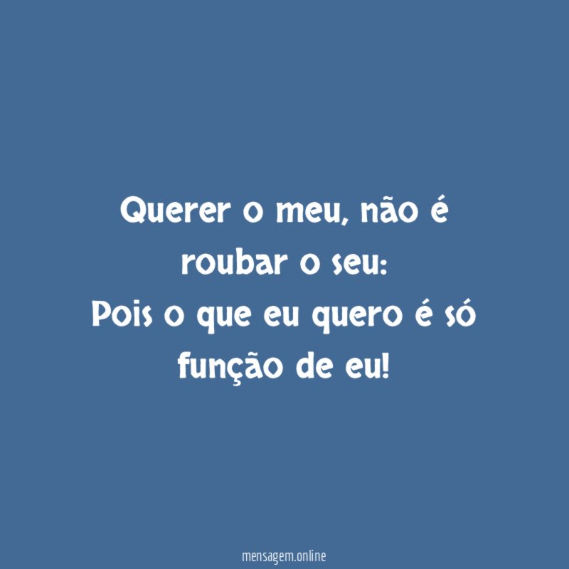 Querer o meu
