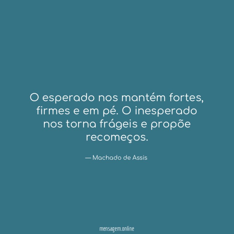 O esperado nos mantém fortes
