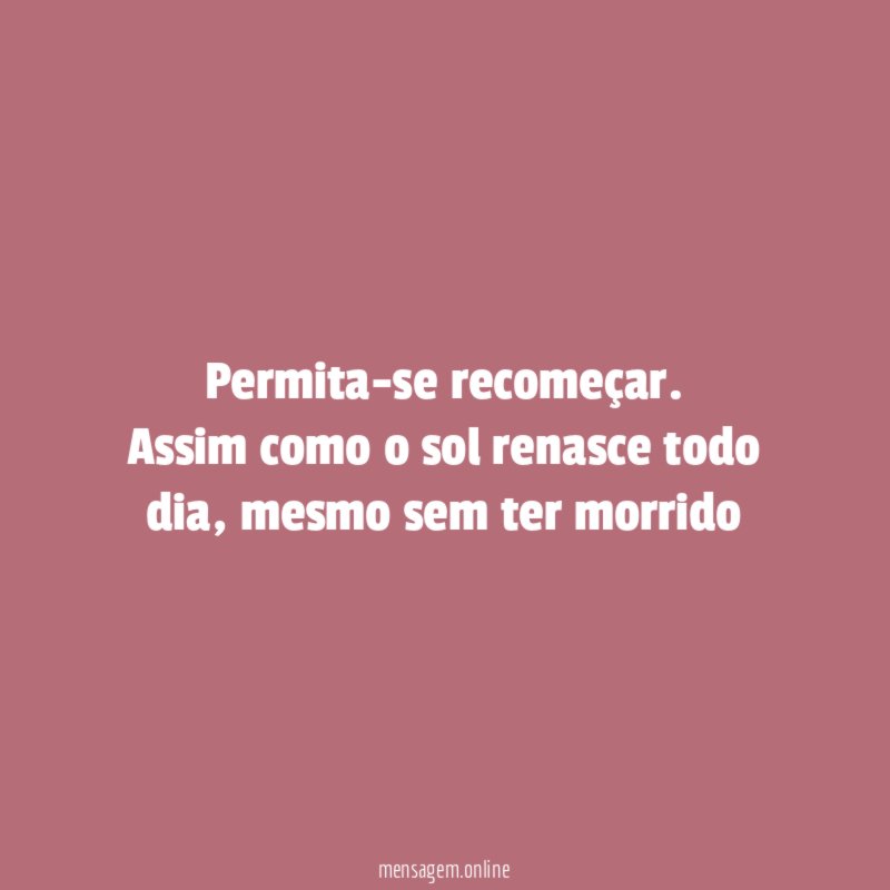 Permita-se recomeçar
