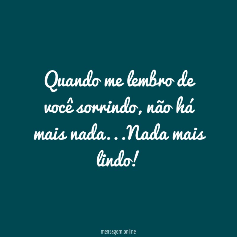 Quando me lembro de você sorrindo