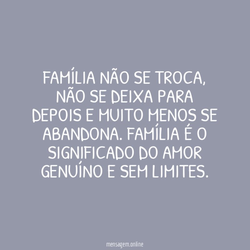 Família não se troca