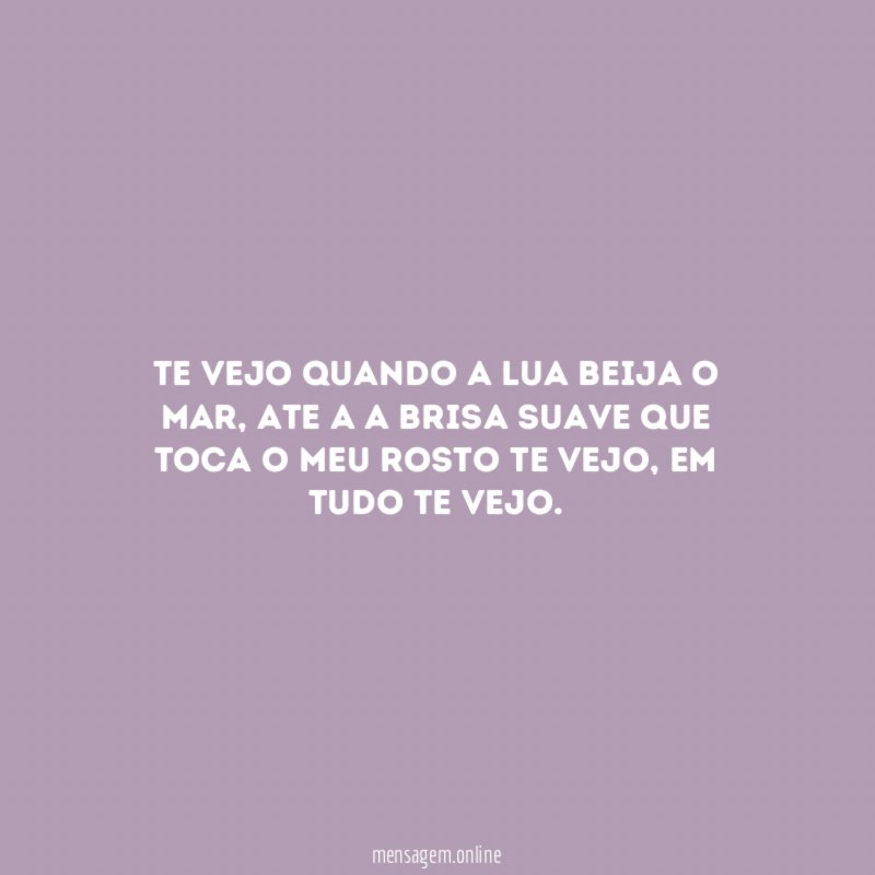 Te vejo quando a lua beija o mar