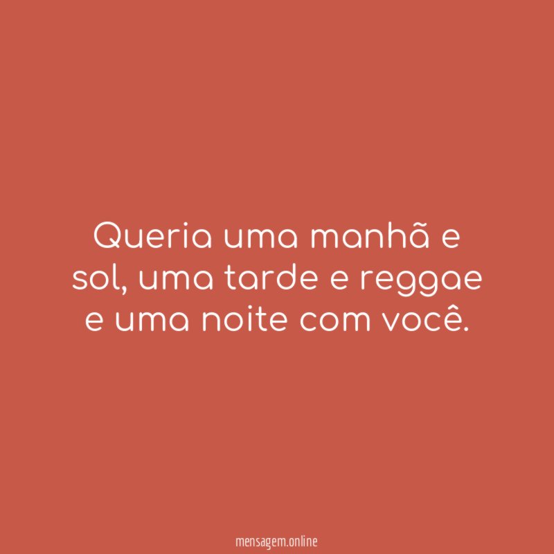 Queria uma manhã e sol