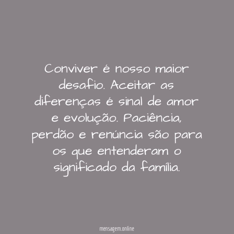 Conviver é nosso maior desafio