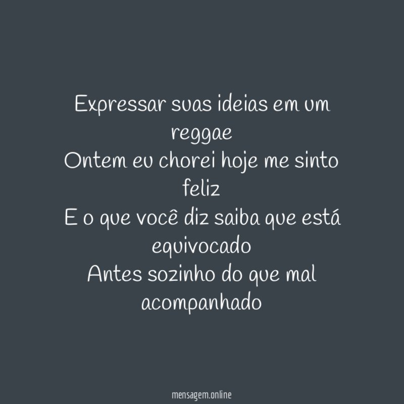 Expressar suas ideias em um reggae Ontem eu chorei