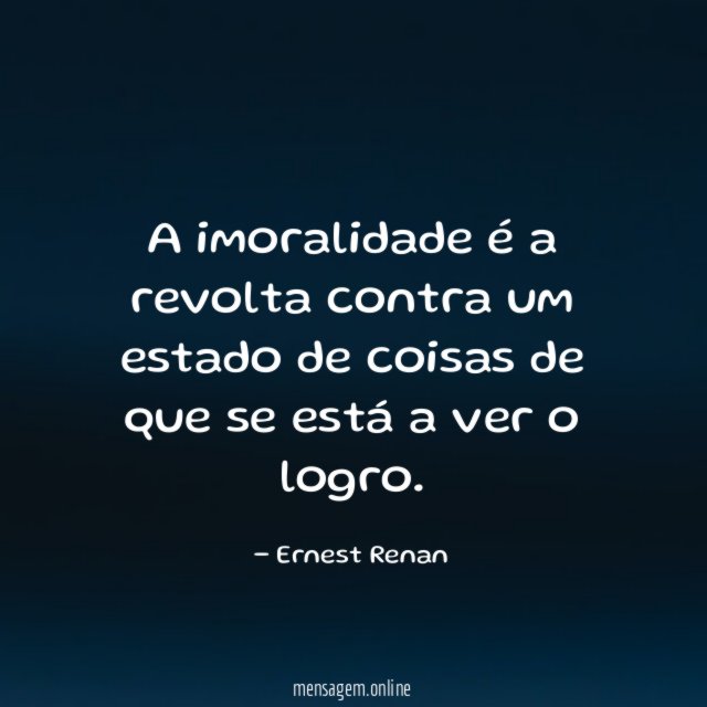 A imoralidade é a revolta contra um estado