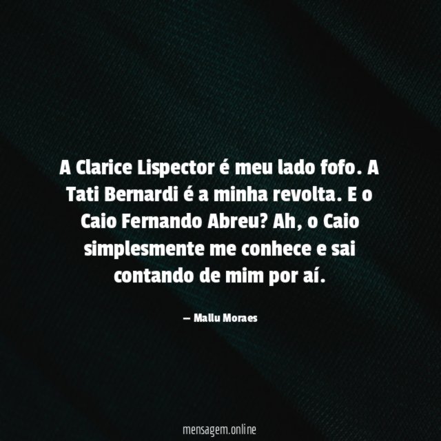 A Clarice Lispector é meu lado fofo