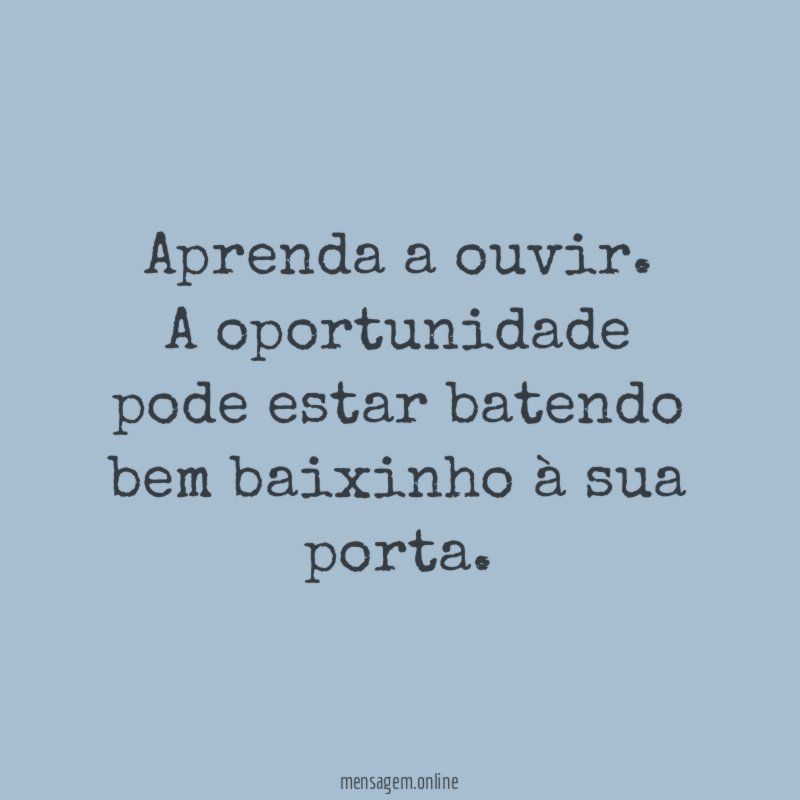 Aprenda a ouvir