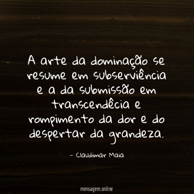 A arte da dominação se resume em subserviência