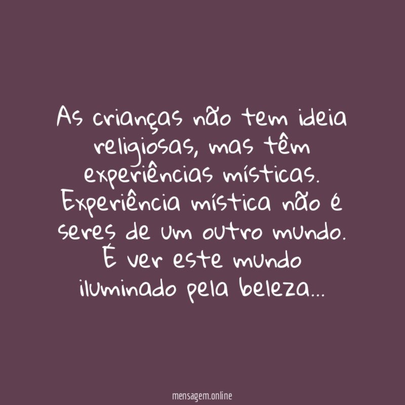 As crianças não tem ideia religiosas