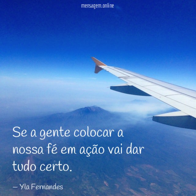 Se a gente colocar a nossa fé em