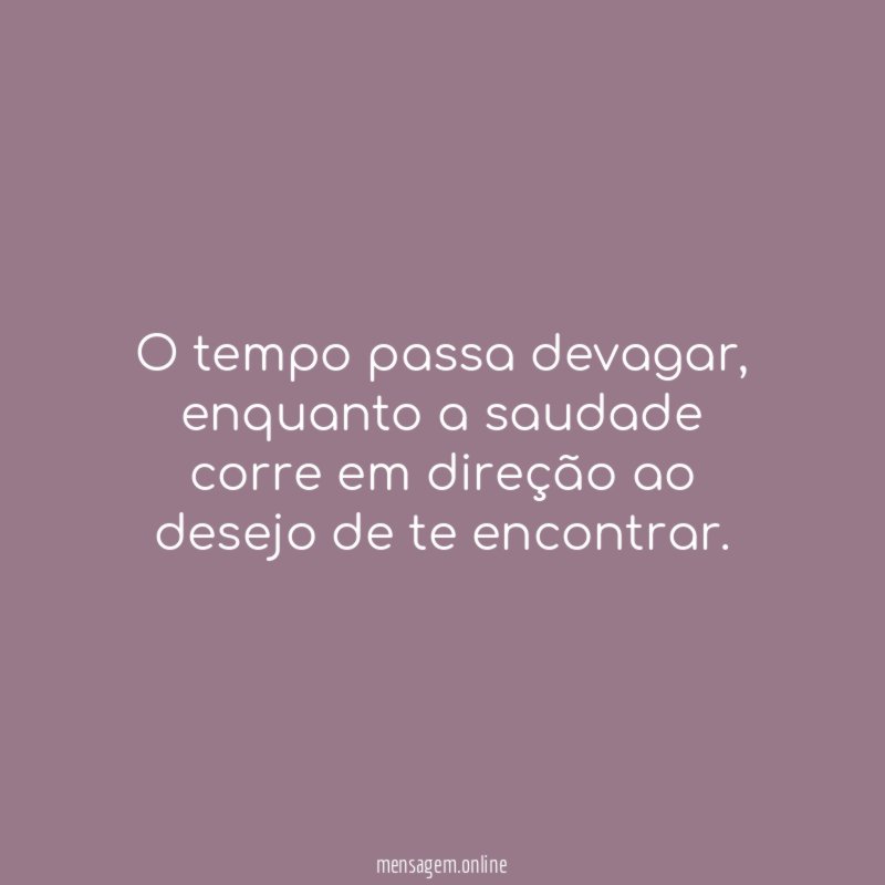 O tempo passa devagar