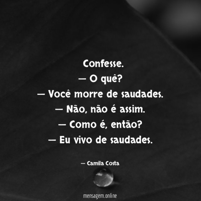— Confesse