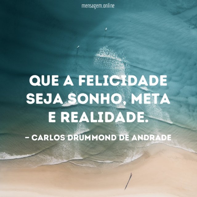 Que a felicidade seja sonho