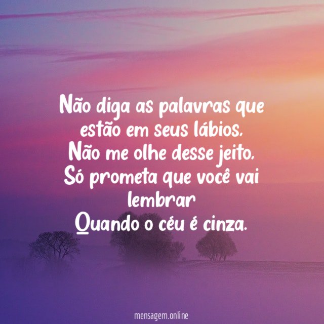 Não diga as palavras que estão em seus lábios