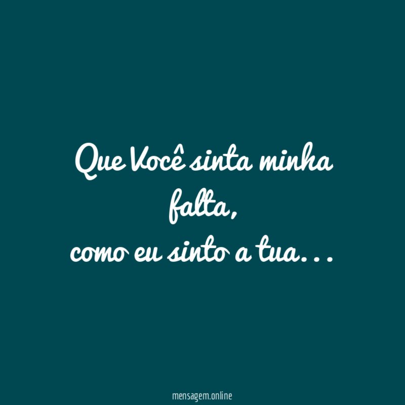Que Você sinta minha falta