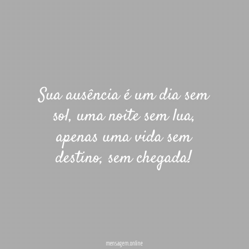Sua ausência é um dia sem sol