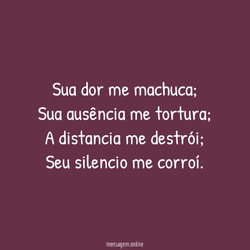 Sua dor me machuca