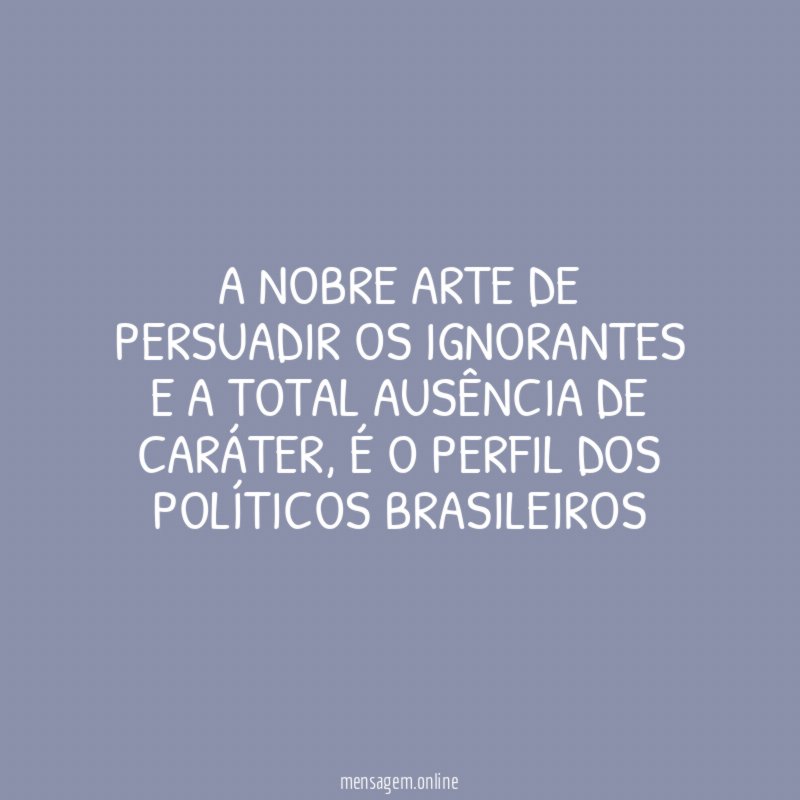 A NOBRE ARTE DE PERSUADIR OS IGNORANTES E