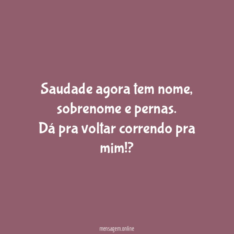 Saudade agora tem nome